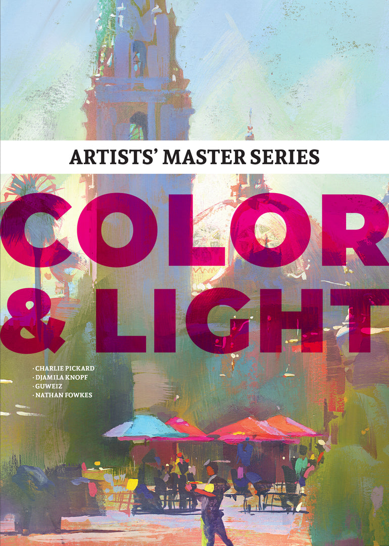 Cover image for Artists' Master Series: Color and Light ISBN 9781912843411